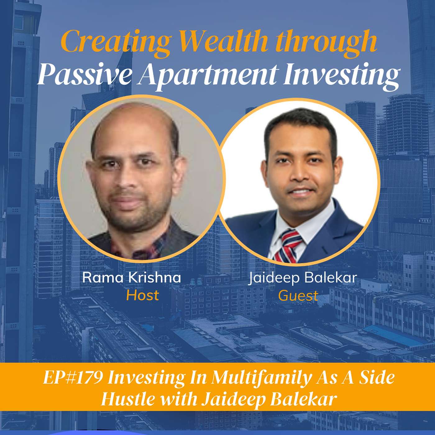 EP#179 Investing In Multifamily As A Side Hustle with Jaideep Balekar