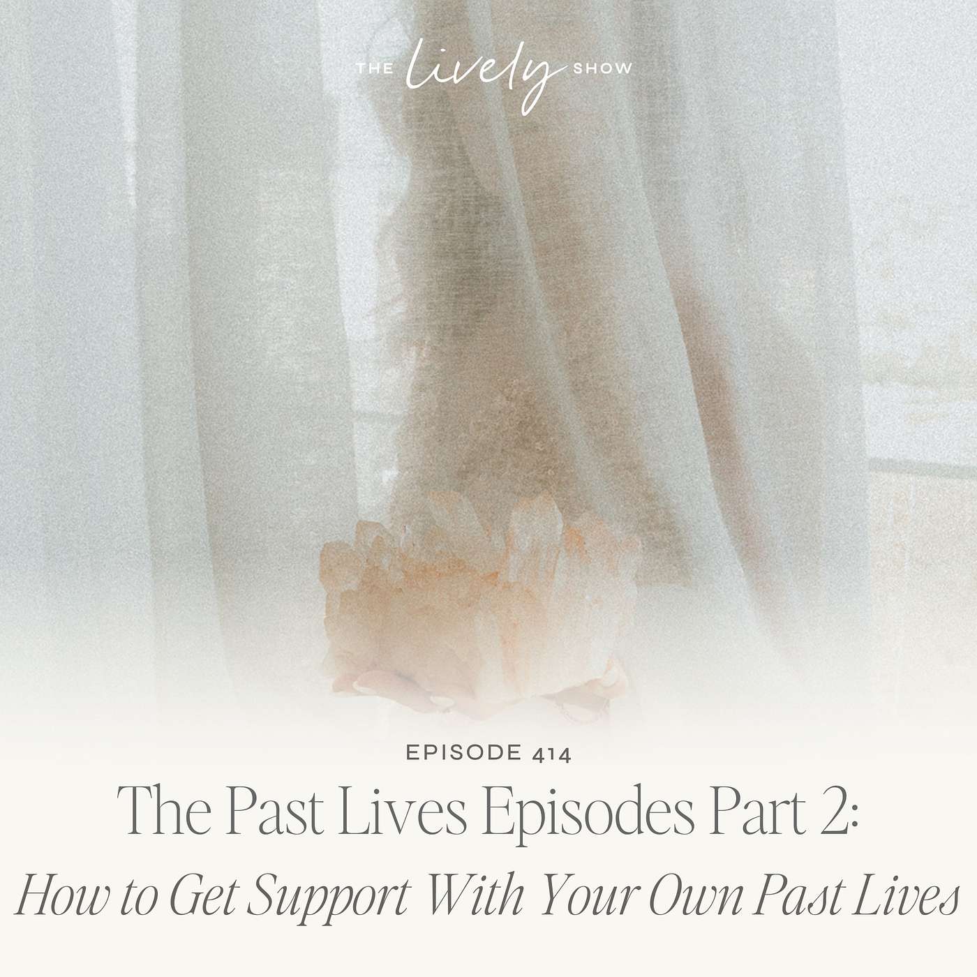 TLS 414 The Past Lives Episode Part 2: How to Get Support With Your Own Past Lives episode artwork