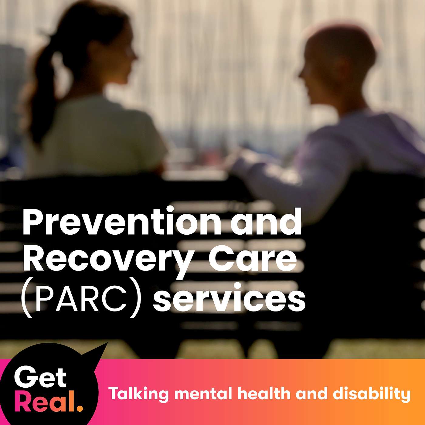 Get Real: Talking mental health & disability