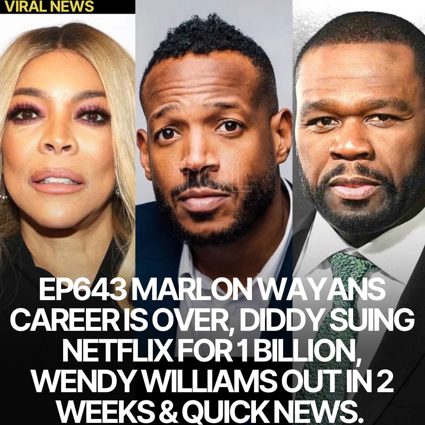EP643 MARLON WAYANS CAREER IS OVER, DIDDY SUING NETFLIX FOR 1 BILLION, WENDY WILLIAMS OUT IN 2 WEEKS & QUICK NEWS. EP643 MARLON WAYANS CAREER IS OVER, DIDDY SUING NETFLIX FOR 1 BILLION, WENDY WILLIAMS OUT IN 2 WEEKS & QUICK NEWS.