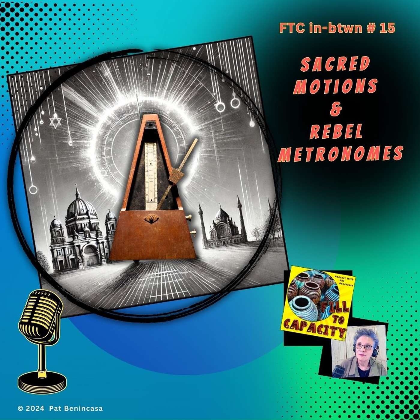 FTC  in-btwn #15:  Sacred Motions and Rebel Metronomes