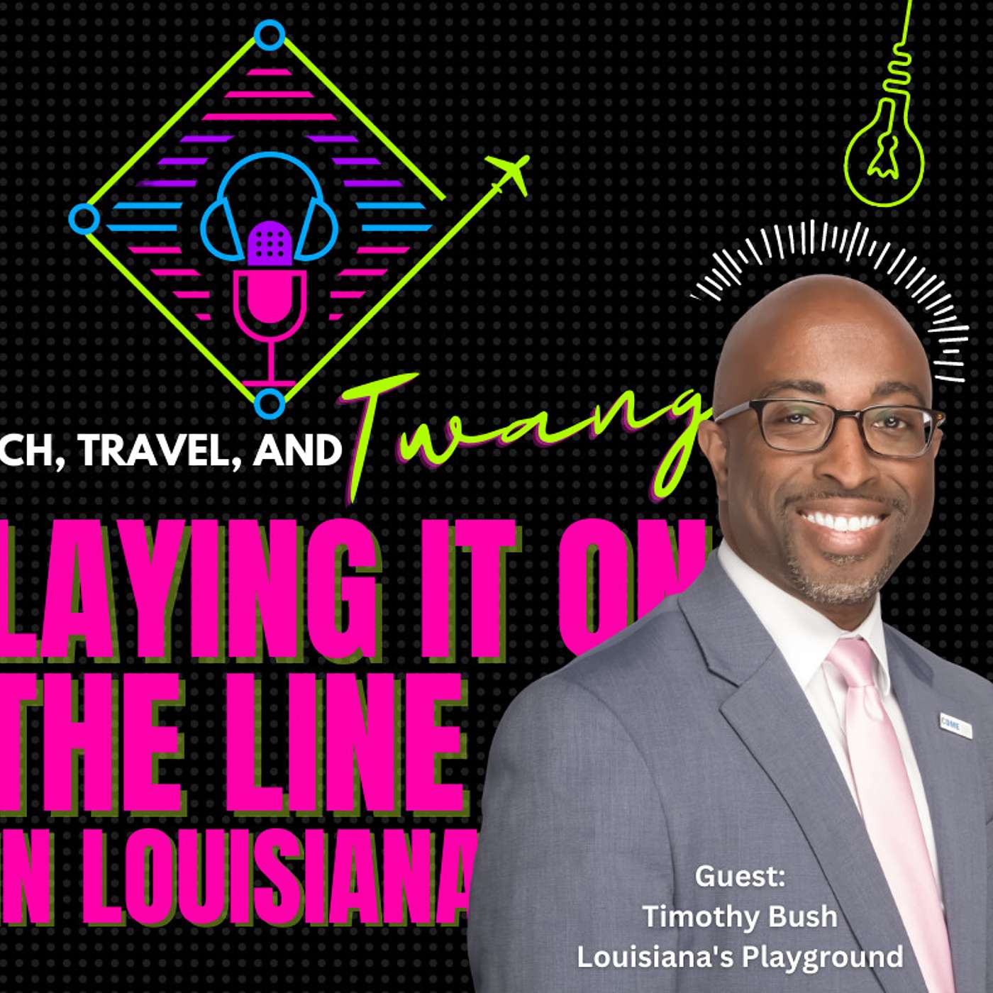 Laying it on the Line in Louisiana