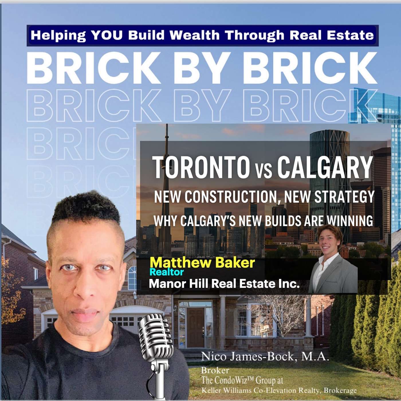 Helping YOU Build Wealth through Real Estate ....Brick by Brick with Nico James-Bock