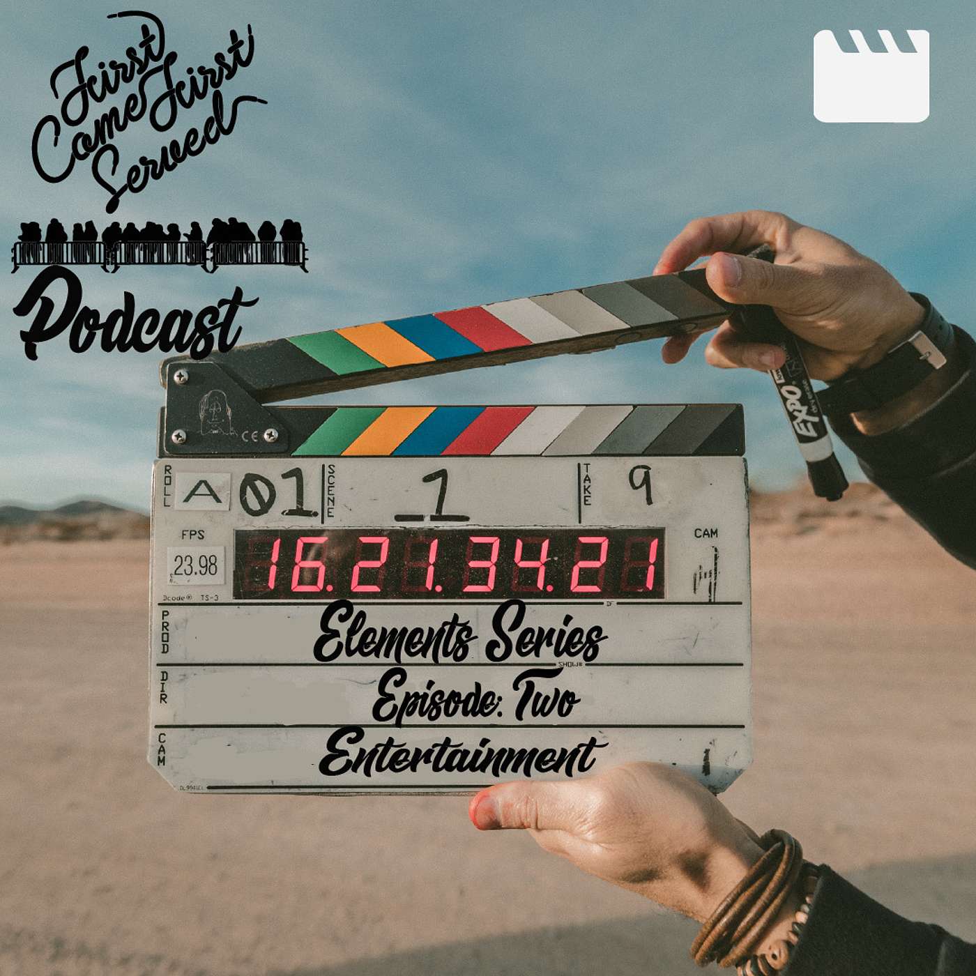First Come First Served Elements Series: Entertainment