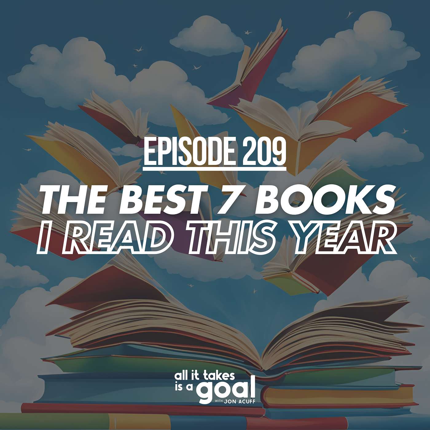 ATG 209: The 7 Best Books I Read in 2024