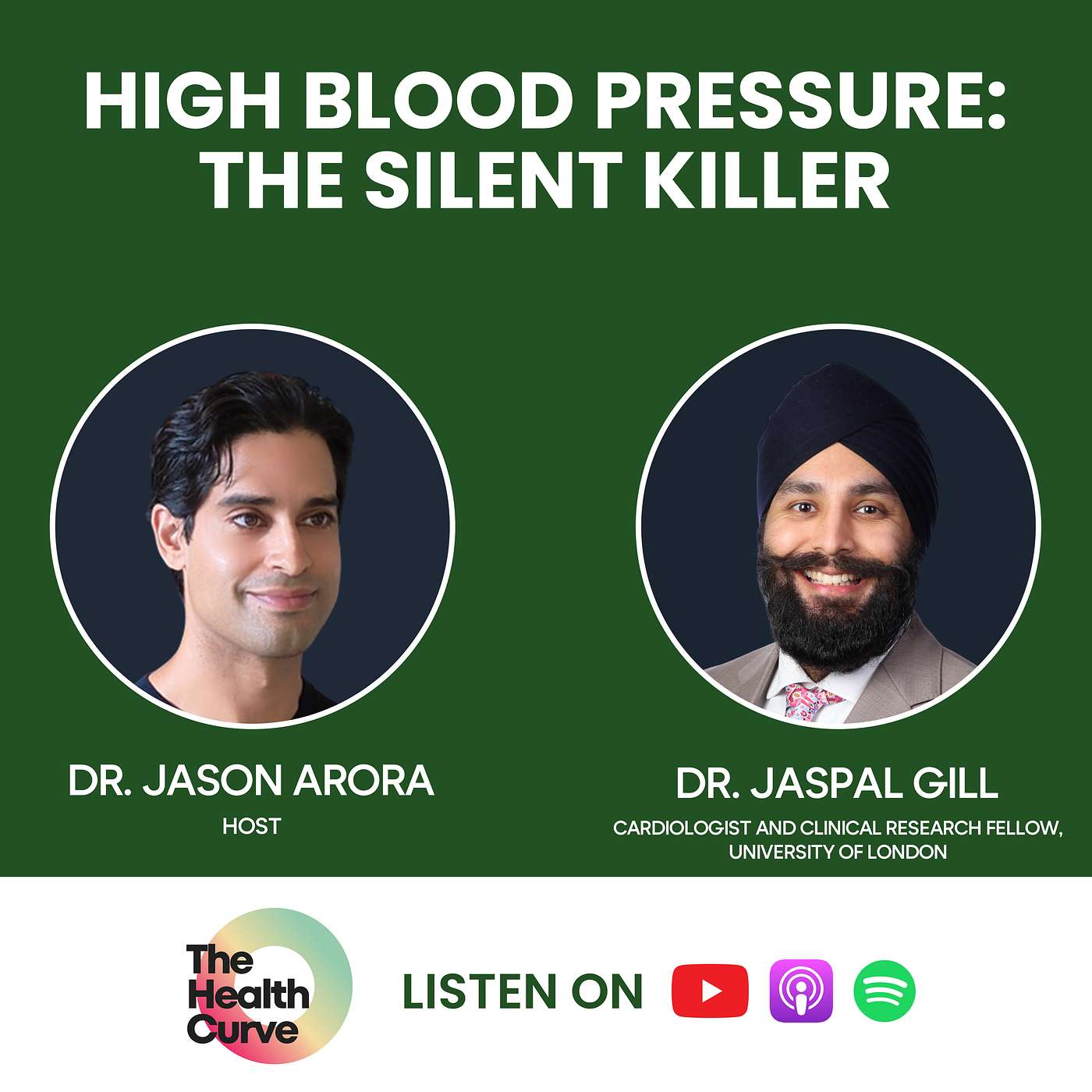High Blood Pressure: The Silent Killer - with Dr. Jaspal Gill, Cardiologist and Clinical Research Fellow at the University of London