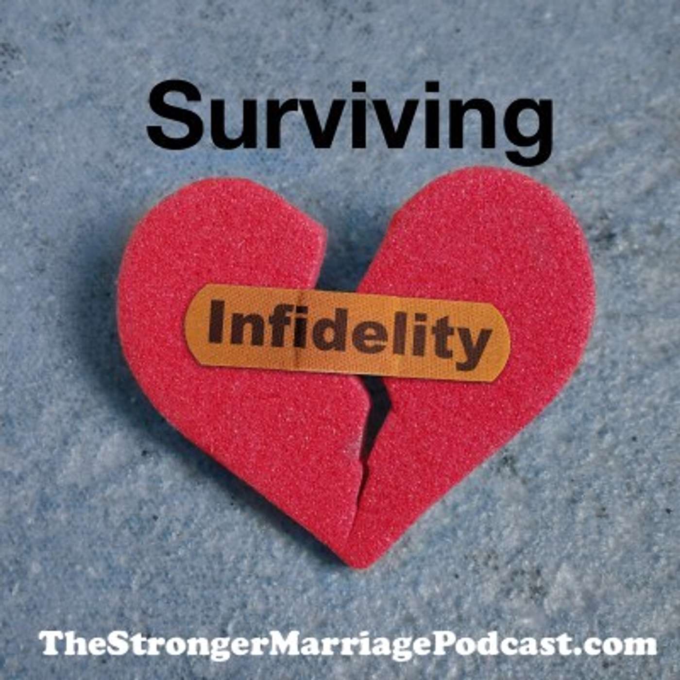 Overcoming an Affair To Build A Great Marriage