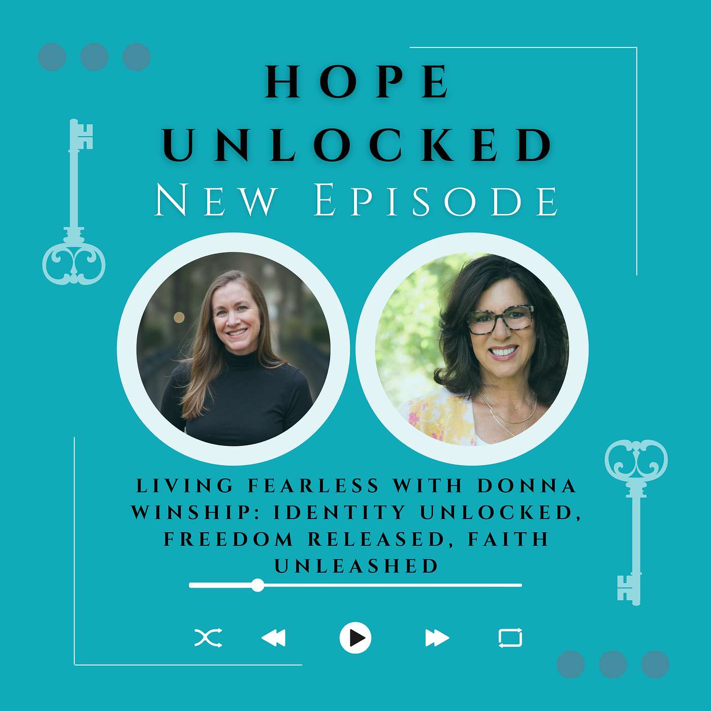 Living Fearless with Donna Winship: Identity Unlocked, Freedom Released, Faith Unleashed