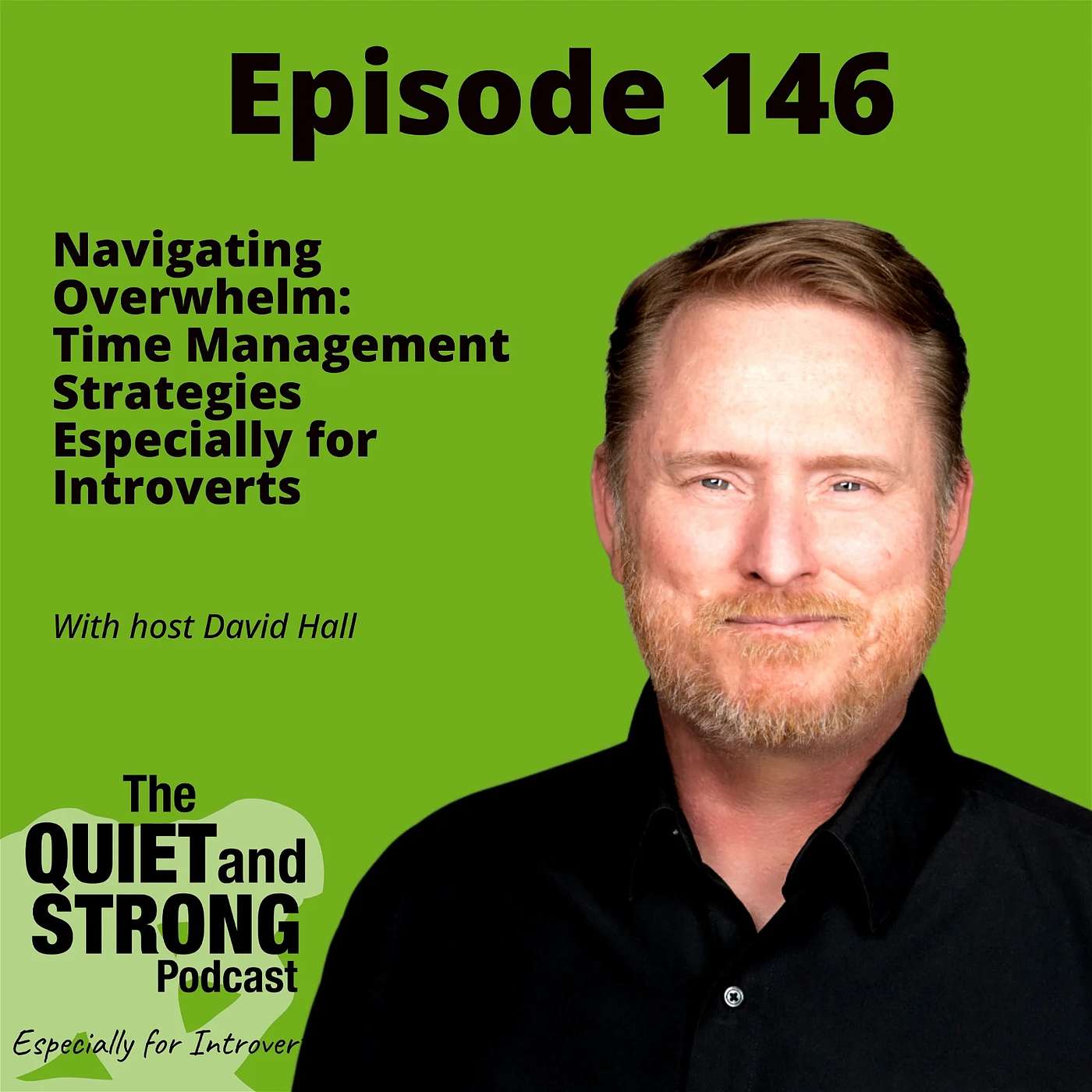 The Quiet and Strong Podcast, Especially for Introverts