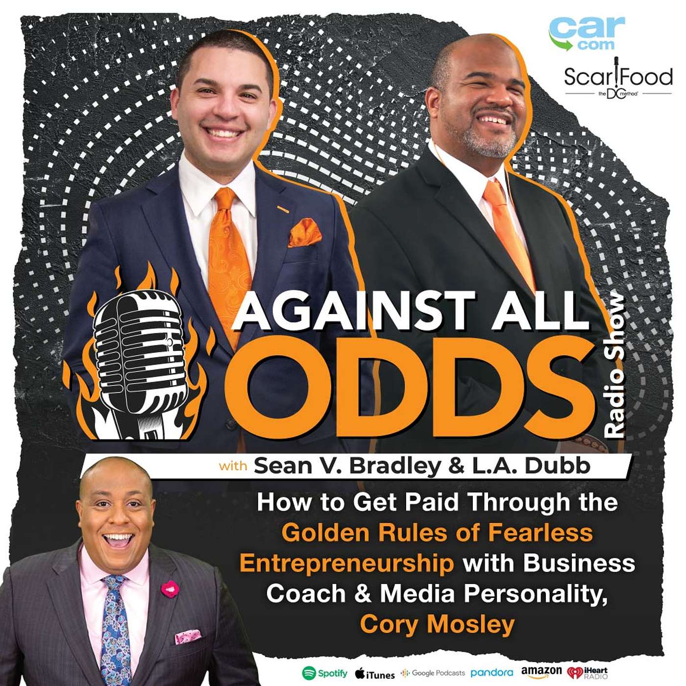 How To Get Paid Through The Golden Rules Of Fearless Entrepreneurship With Business Coach & Media Personality, Cory Mosley