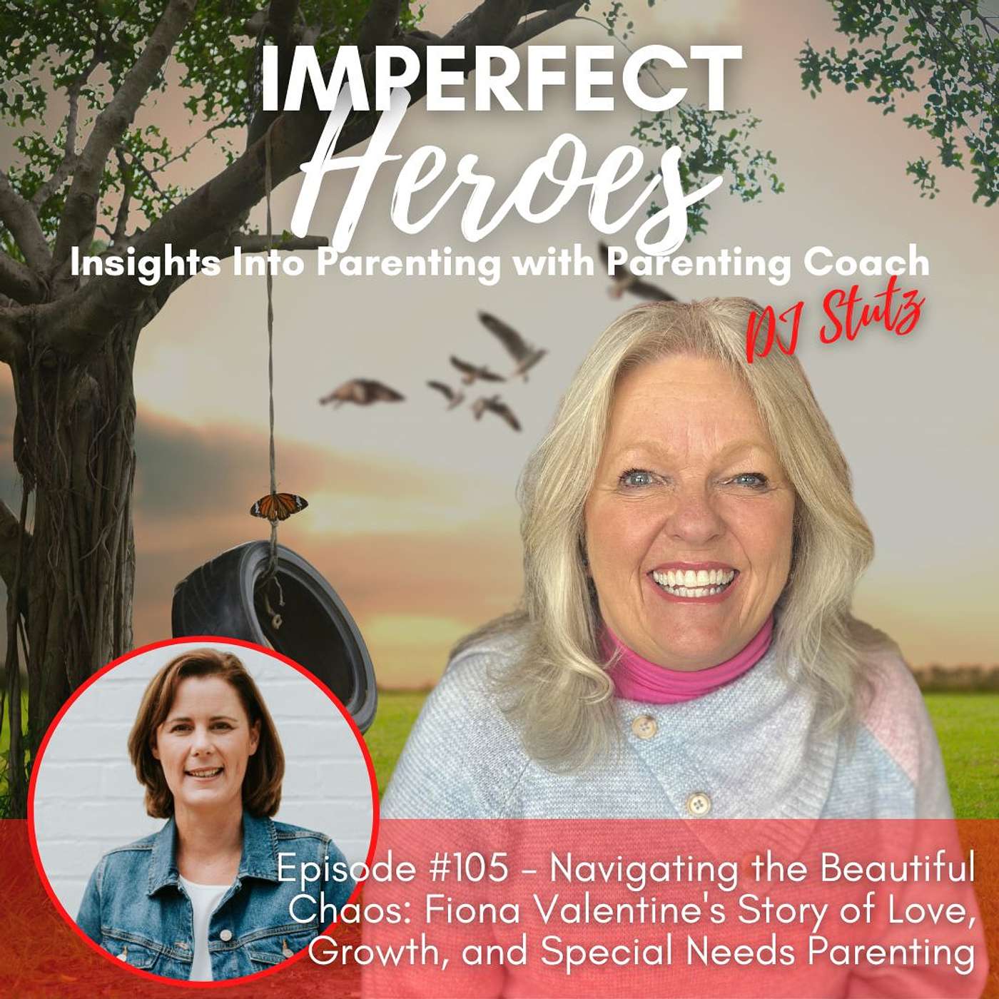 Episode 105: Navigating the Beautiful Chaos: Fiona Valentine's Story of Love, Growth, and Special Needs Parenting