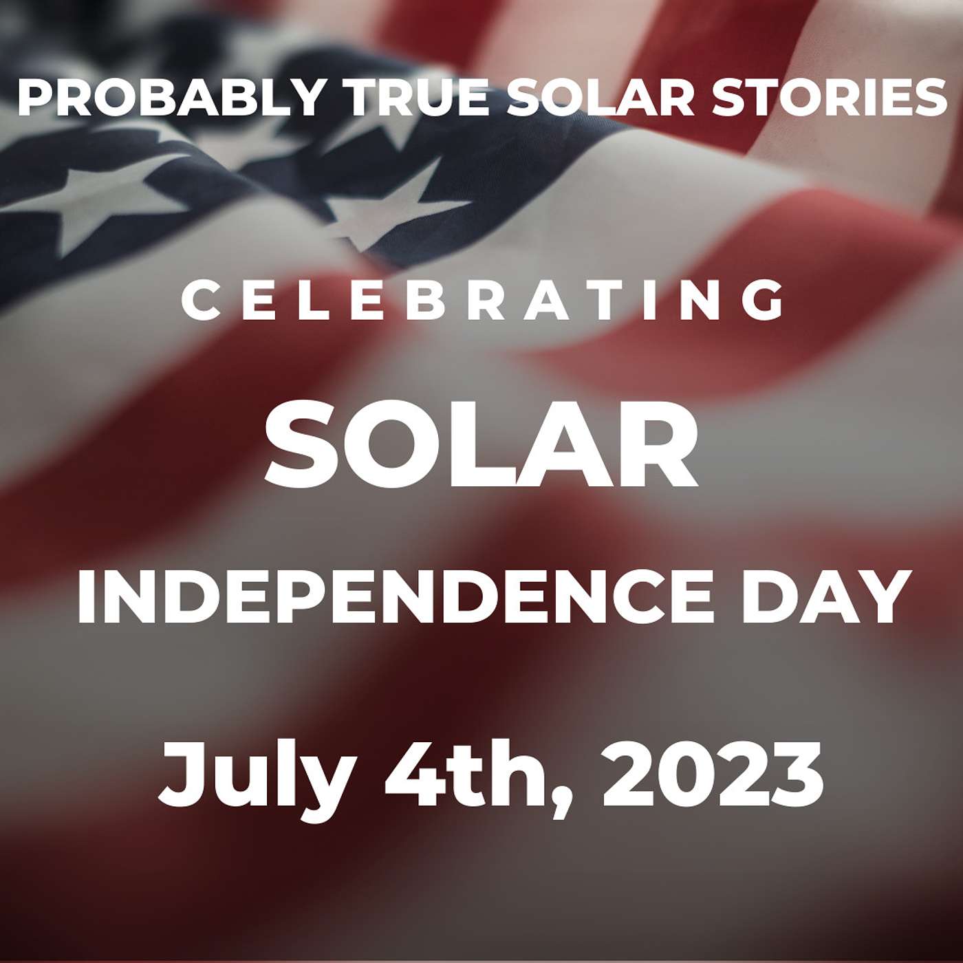 Probably True Solar Stories