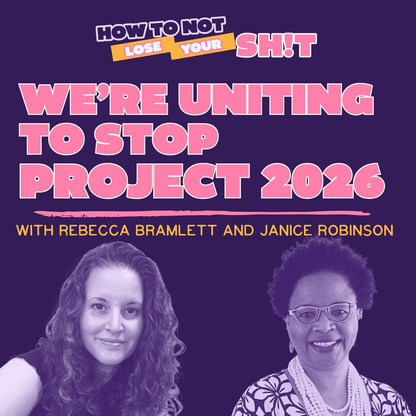 We're Uniting To Stop Project 2026 (with Rebecca Bramlett and Janice Robinson) We're Uniting To Stop Project 2026 (with Rebecca Bramlett and Janice Robinson)