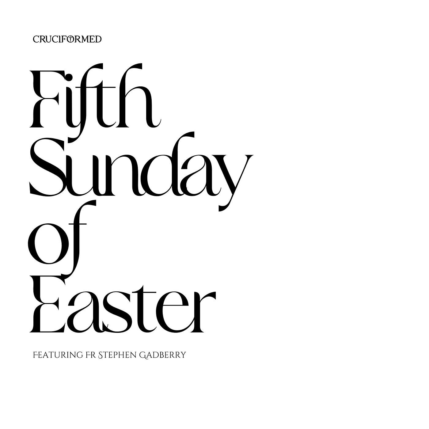Ever Ancient, Ever New with Fr Stephen Gadberry
