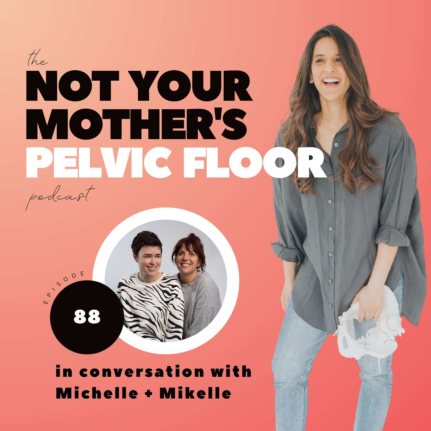 The Not Your Mother\'s Pelvic Floor Podcast