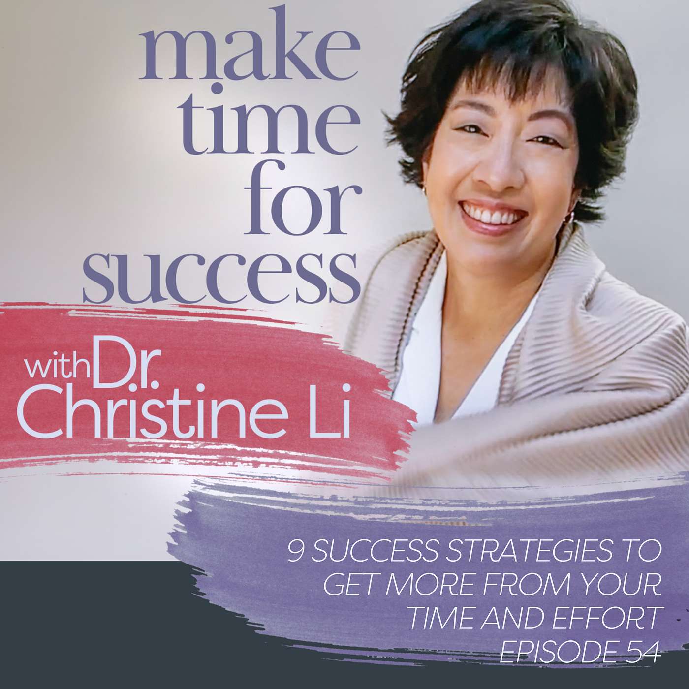 9 Success Strategies to Get More from Your Time and Effort