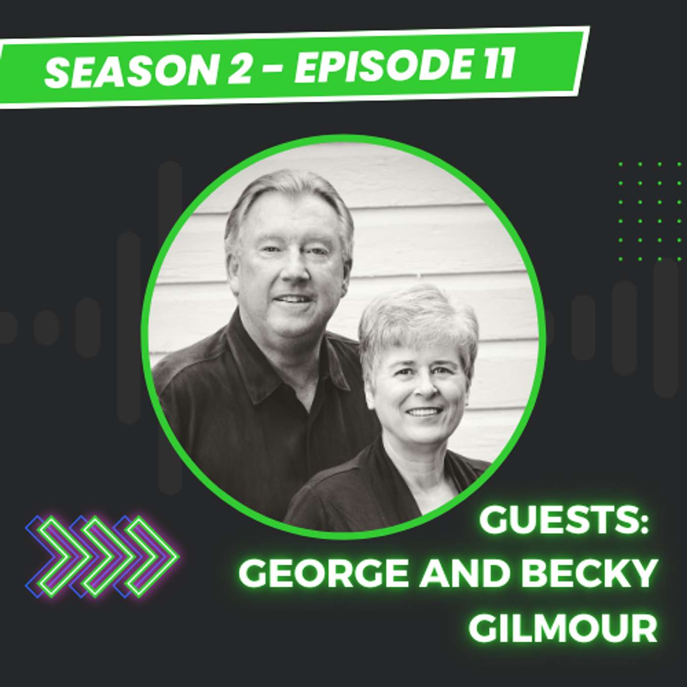 The Power of Hope - George and Becky Gilmour’s Testimonies and Leadership Lessons