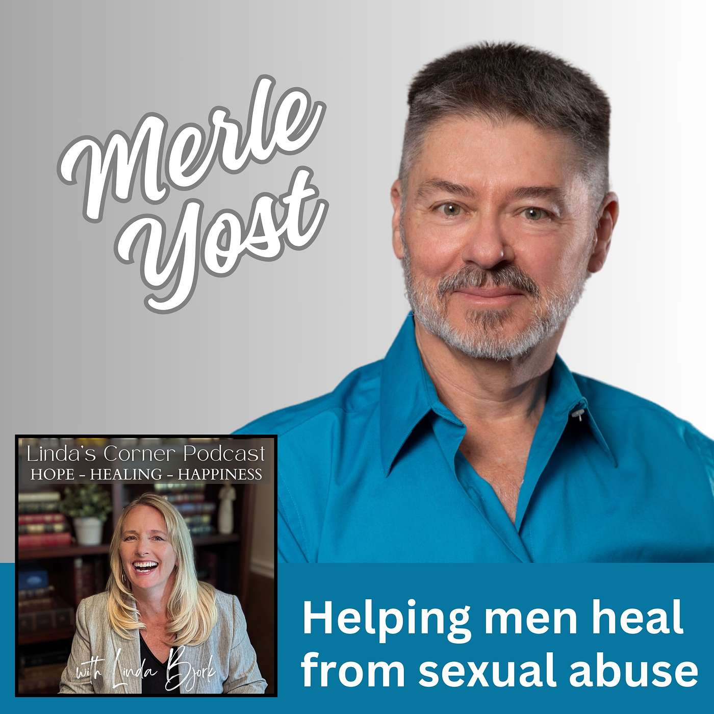 Helping men heal from childhood sexual abuse - Merle Yost (Take your power back) episode artwork