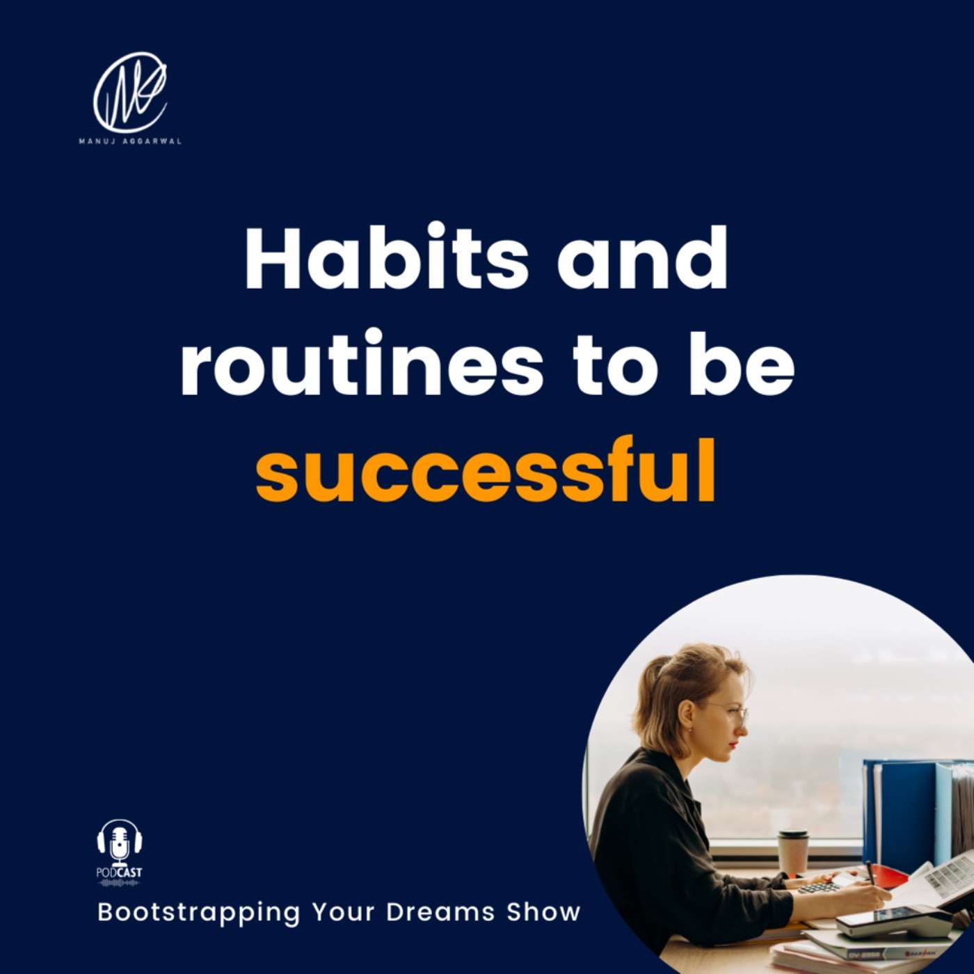 #271 Habits and routines to be successful