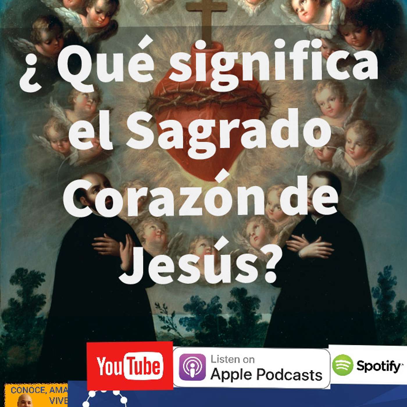 Episodio 55: ¿Qué Significa el Sagrado Corazón de Jesus? episode artwork