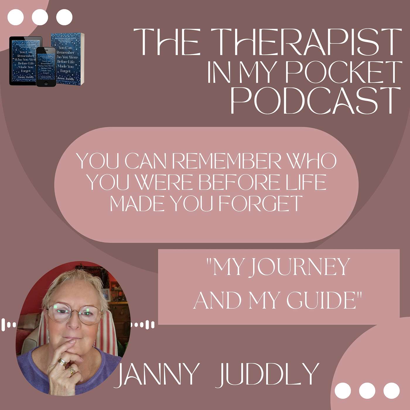 Janny Juddly, The Therapist in my Pocket\'s Podcast
