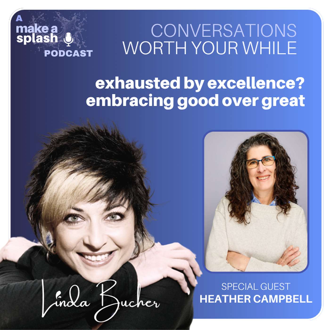 Exhausted by Excellence?  Embracing Good over Great