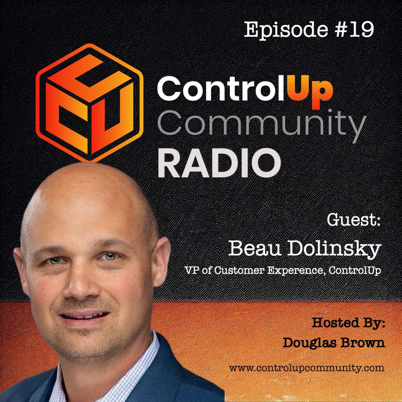 Episode #19 - Conversation with Beau Dolinsky, VP of Customer Experience at ControlUp