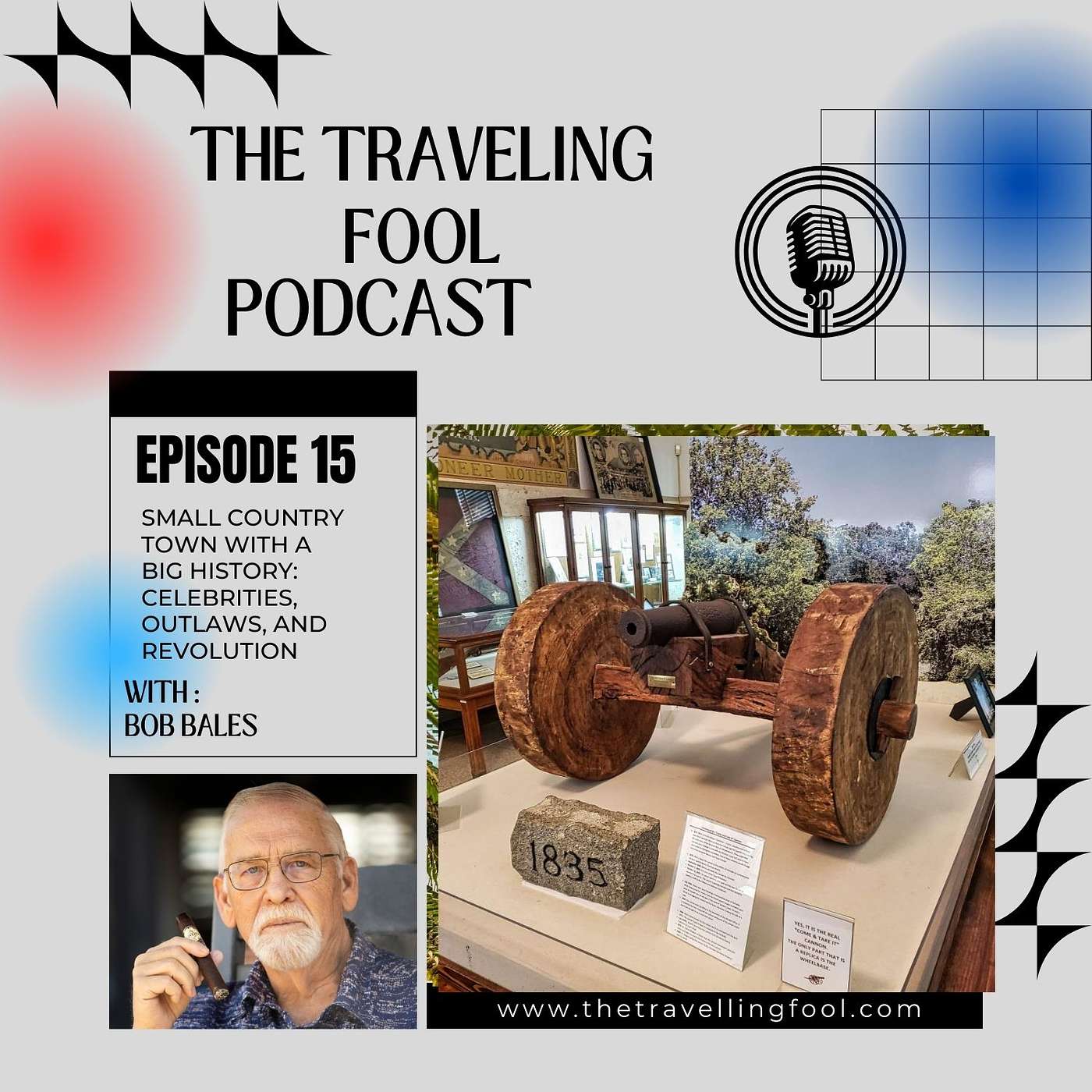 Small Country Town with a Big History: Celebrities, Outlaws, and Revolution