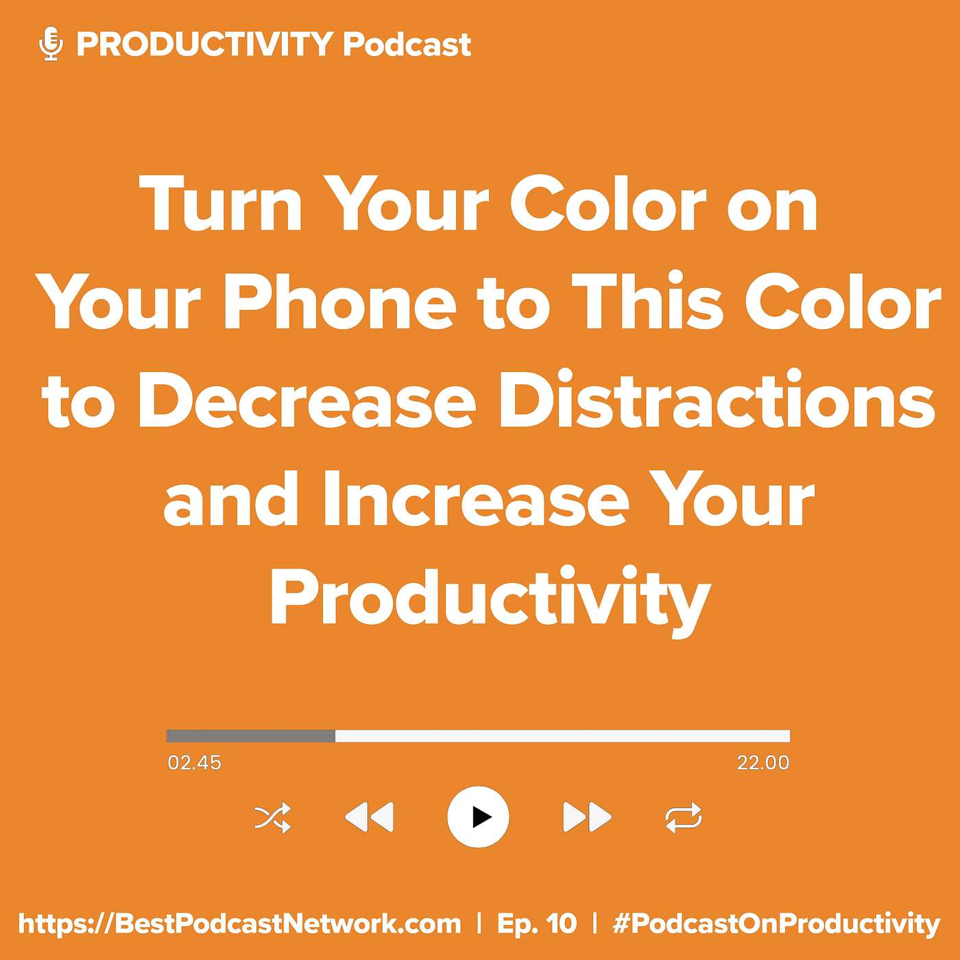 Turn Your Color on Your Phone to This Color to Decrease Distractions and Increase Your Productivity
