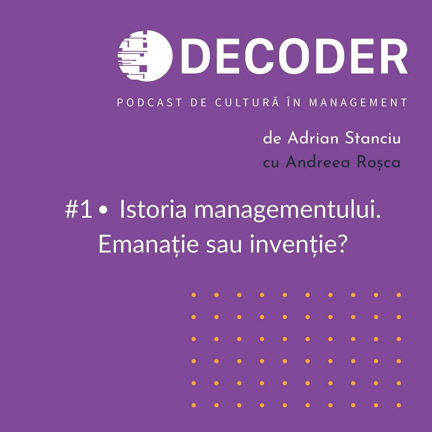 Episodul 1 - Istoria managementului