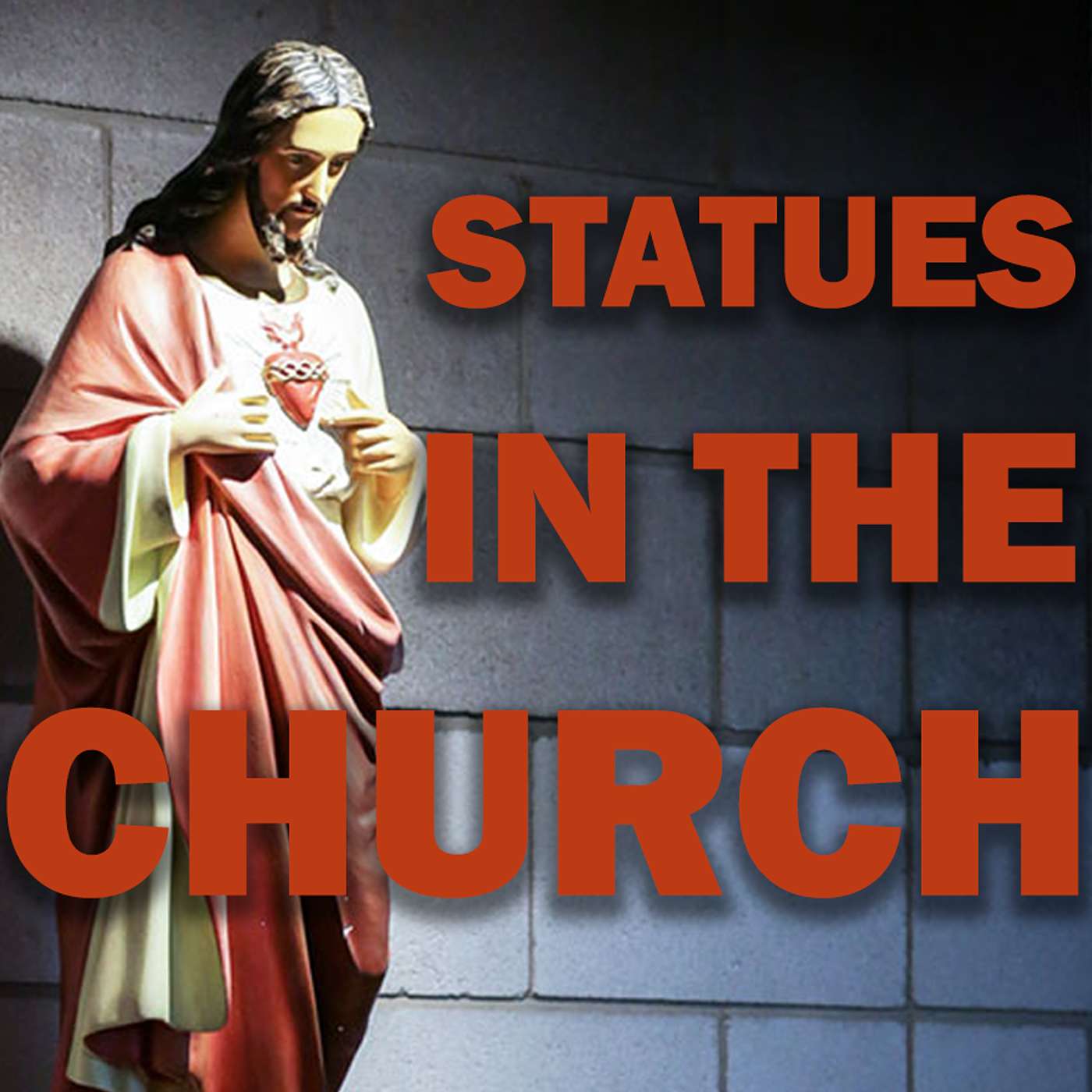 Season 5 Episode 313 - Statues in the Church episode artwork