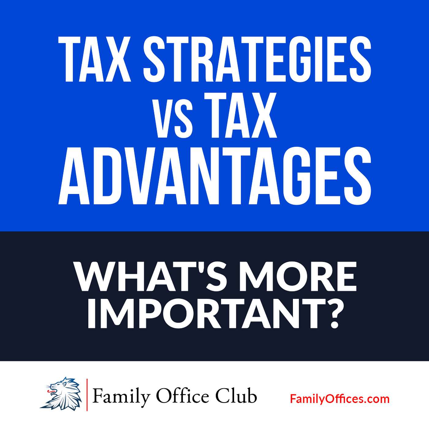 Are You Prioritizing Tax Strategies or Tax Advantages?
