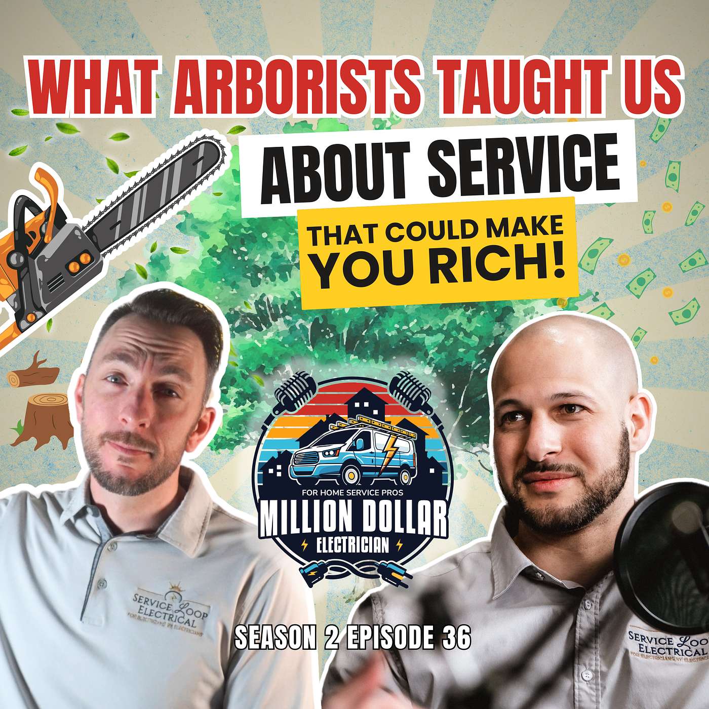 S2 EP36 What 4 Arborists Taught Us About Service That Could Make You Rich