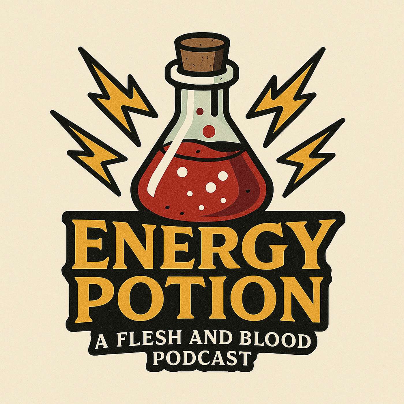 Energy Potion - A Flesh and Blood Podcast