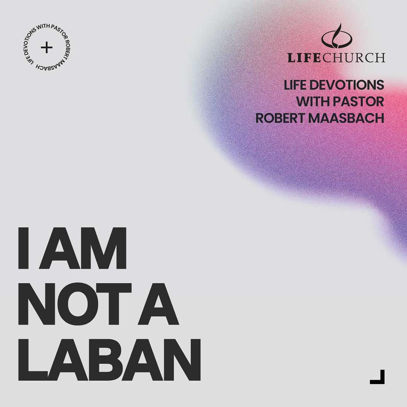 I Am Not A Laban - 20.1.25