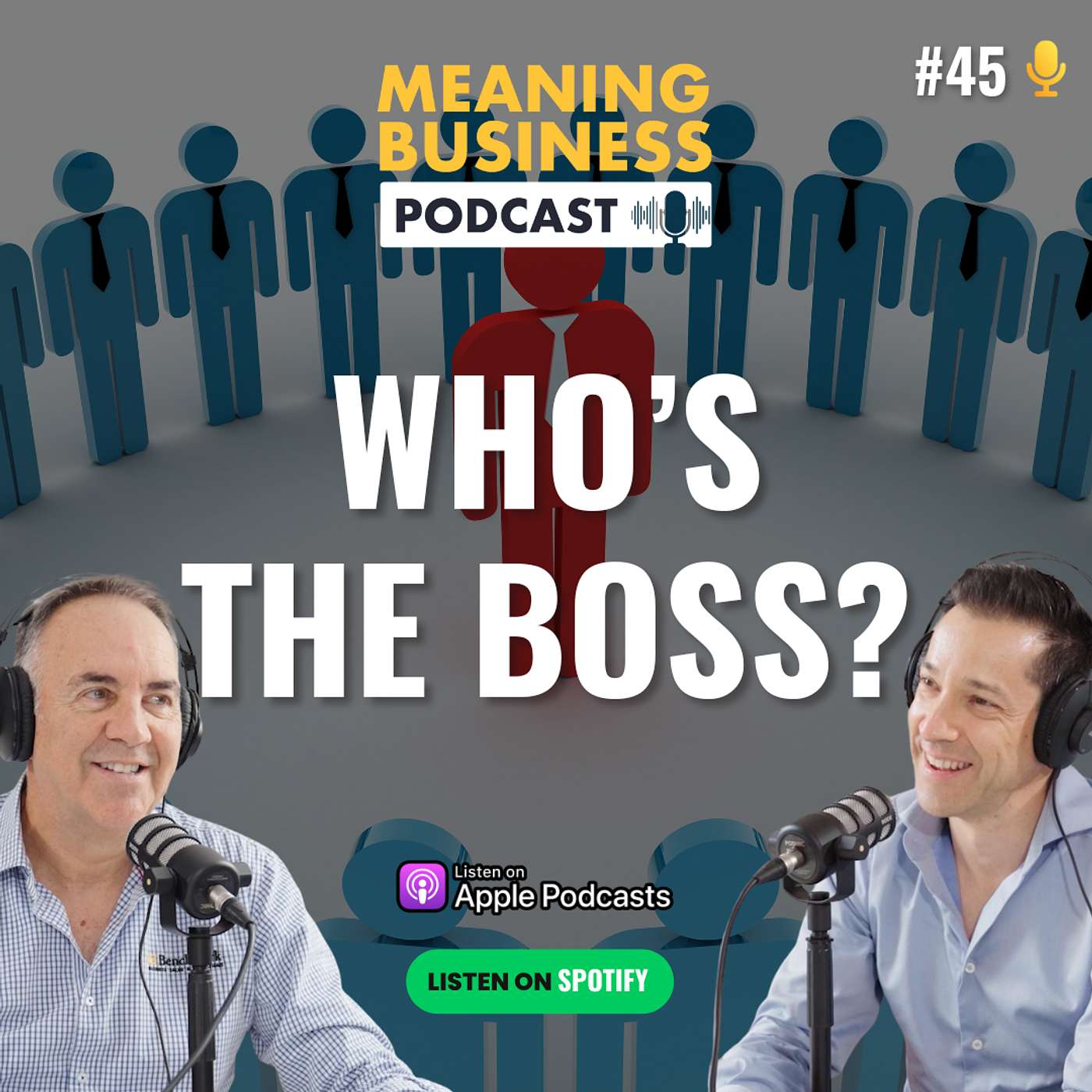 #45 - Who's The Boss?