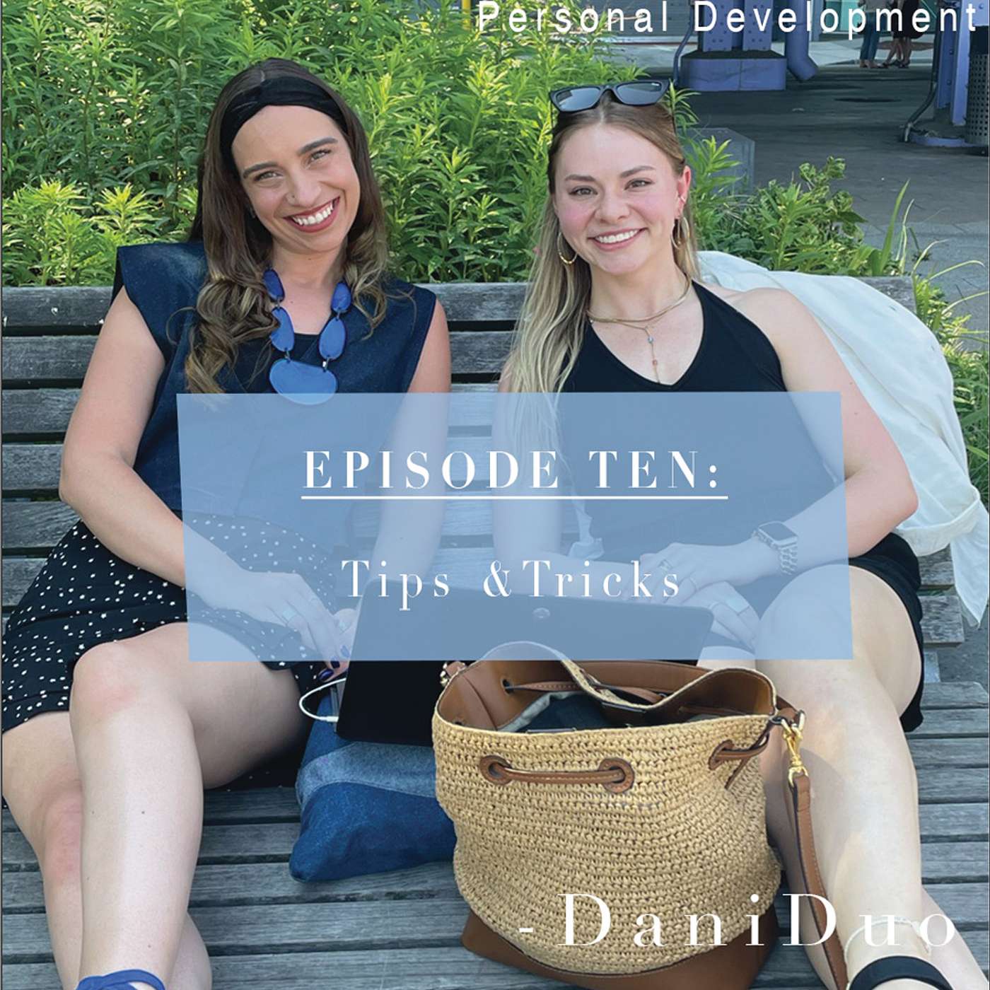 Episode 10: Personal Development- Tips & Tricks for Transition