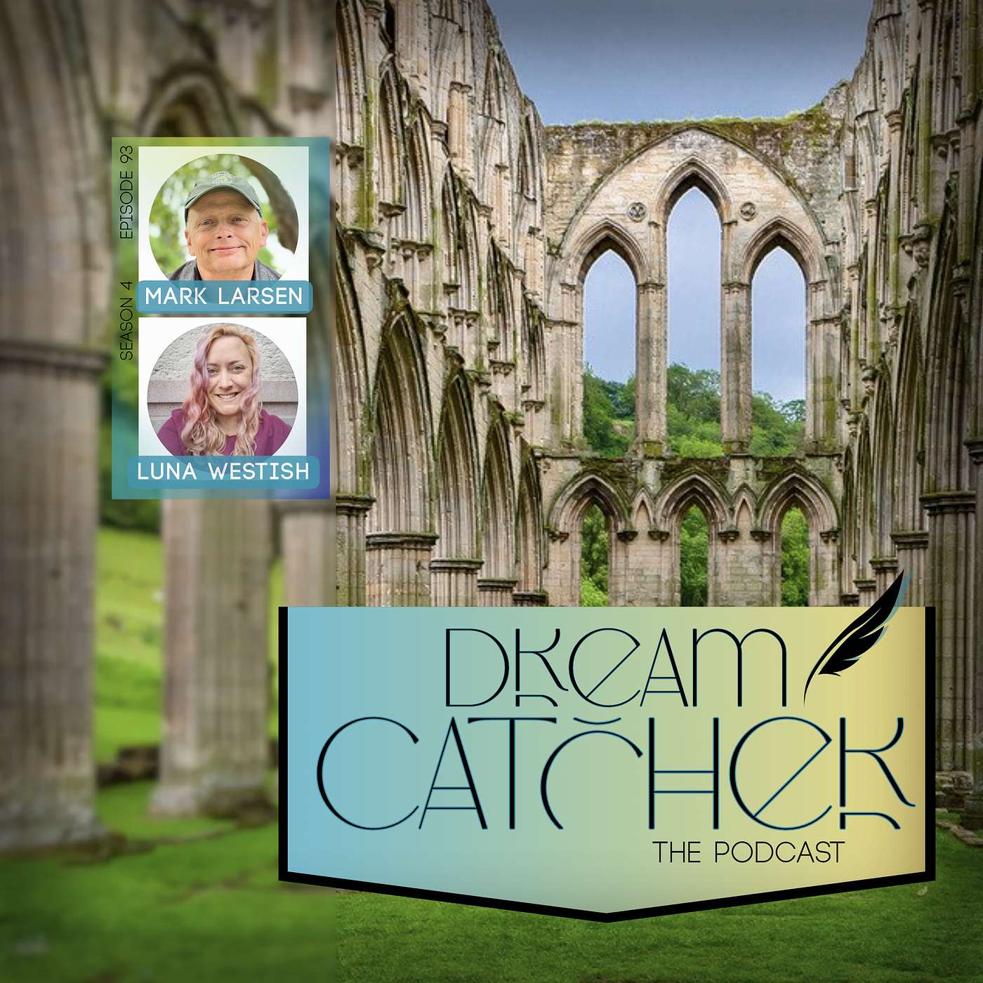 Dream Catcher - The Podcast!