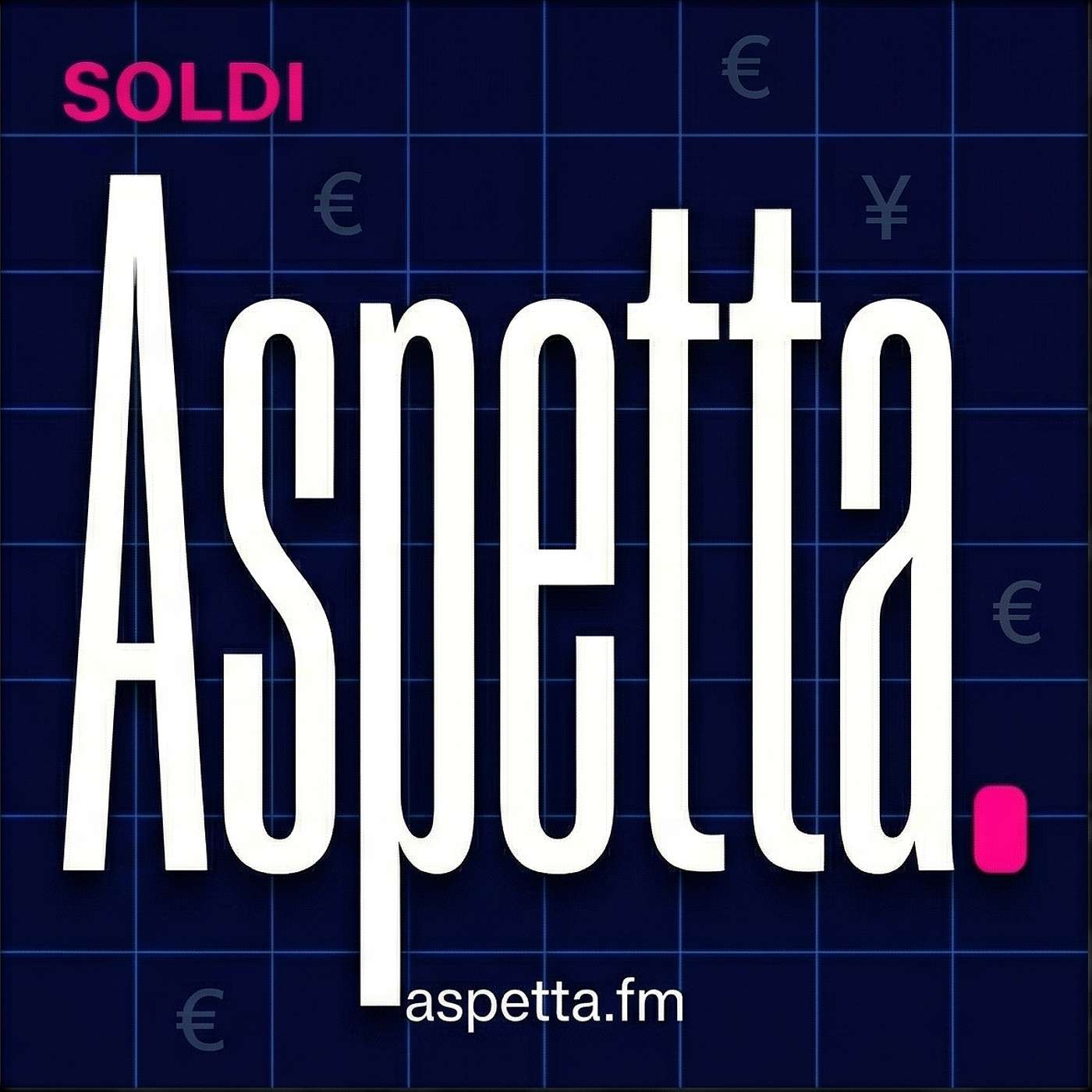 Aspetta. Soldi