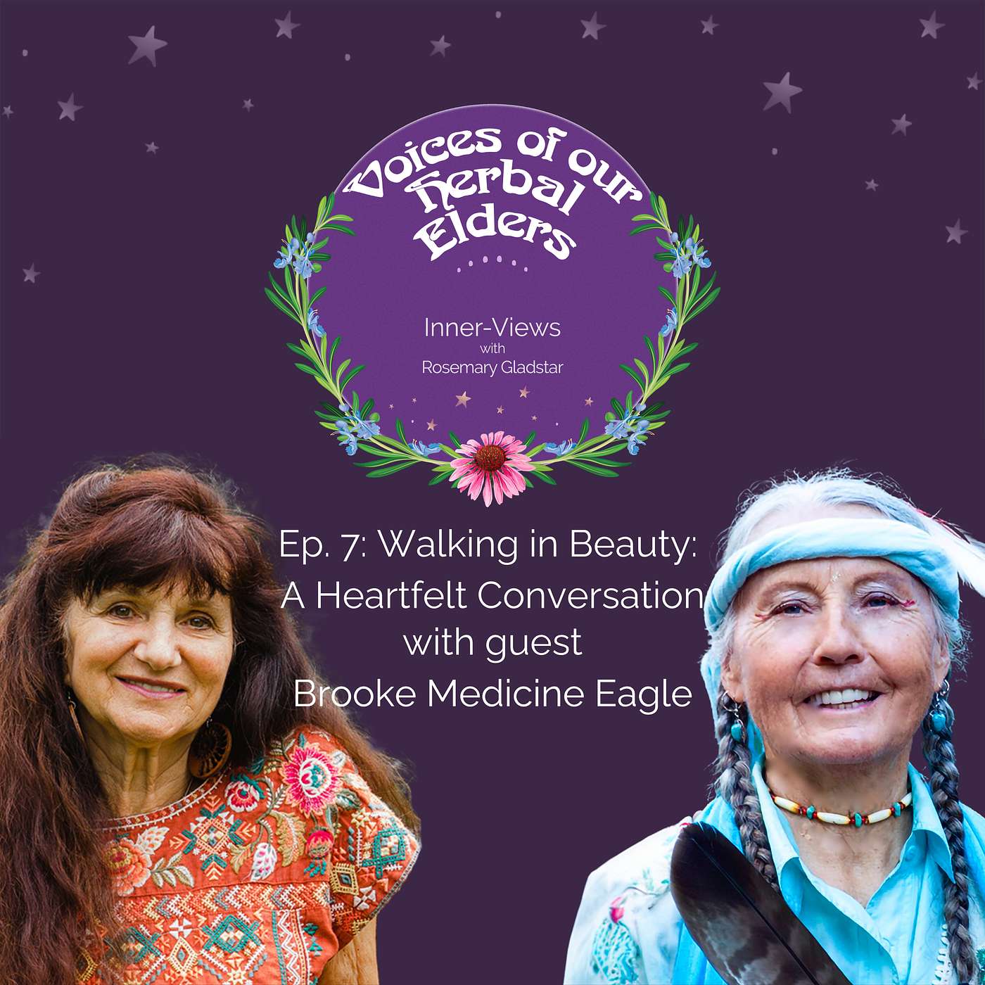Voices of our Herbal Elders: Inner-Views with Rosemary Gladstar