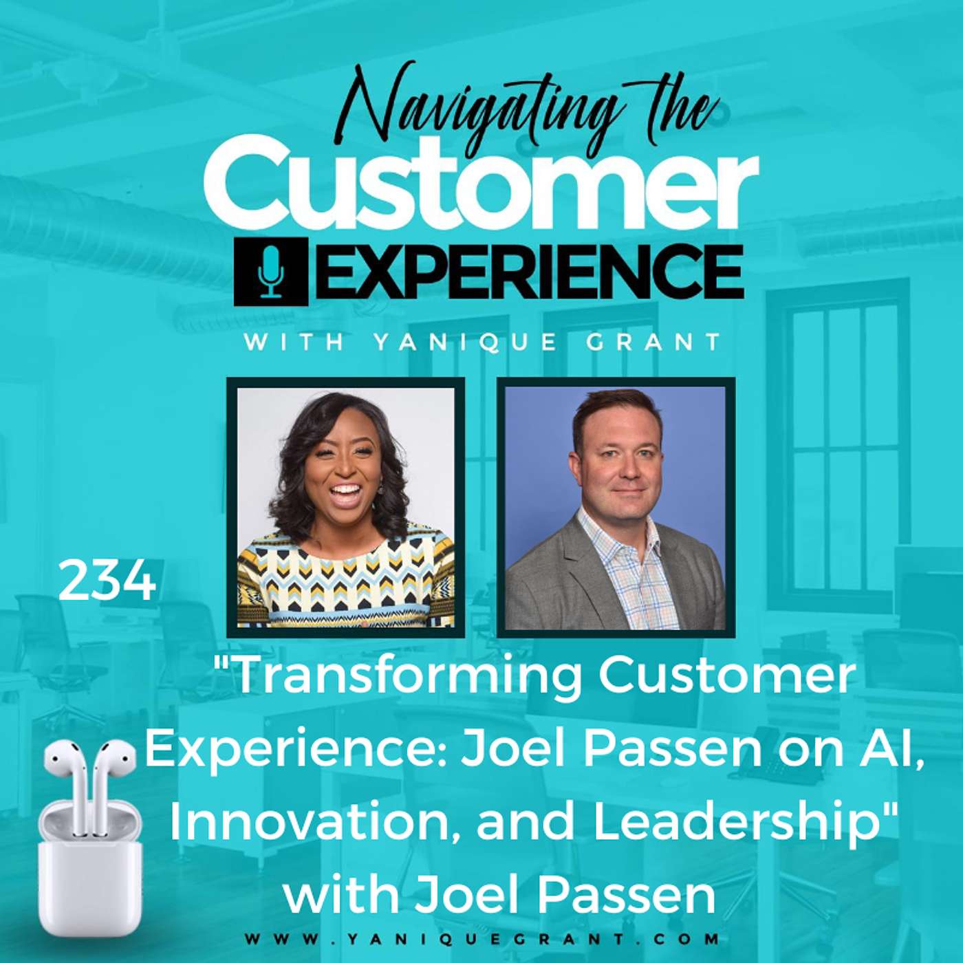cover of episode 234: Transforming Customer Experience: Joel Passen on AI, Innovation, and Leadership with Joel Passen