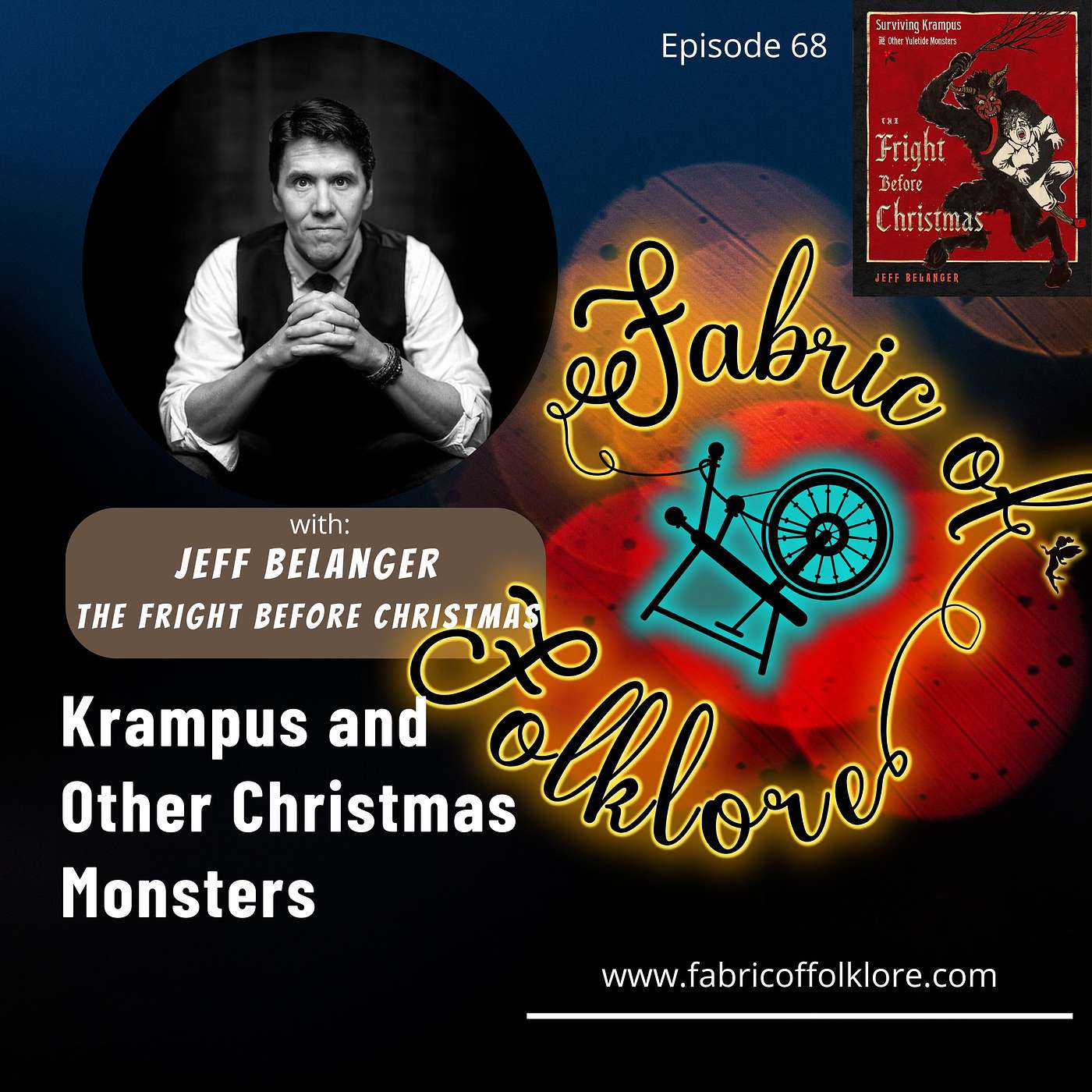 Ep 68: Krampus and Other Frightening Christmas Monsters with Jeff Belanger