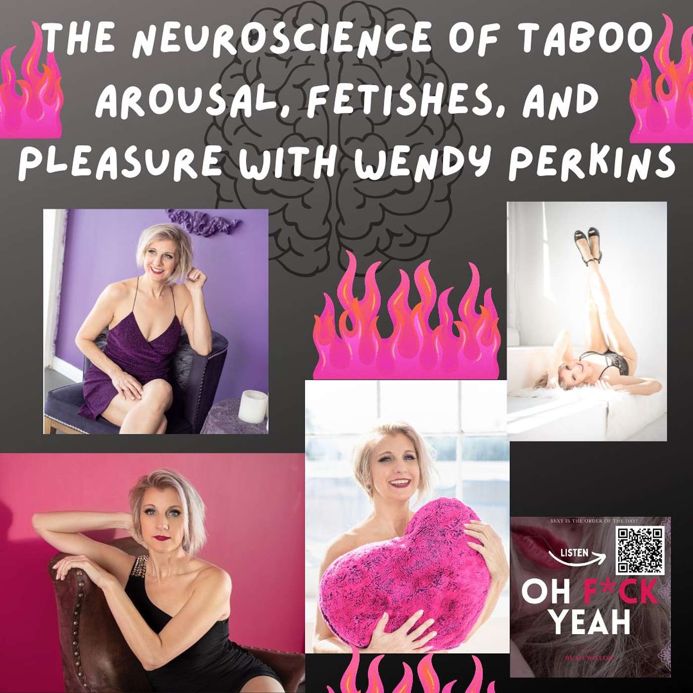 The Neuroscience of Taboo Arousal, Fetishes, and Pleasure with Wendy Perkins