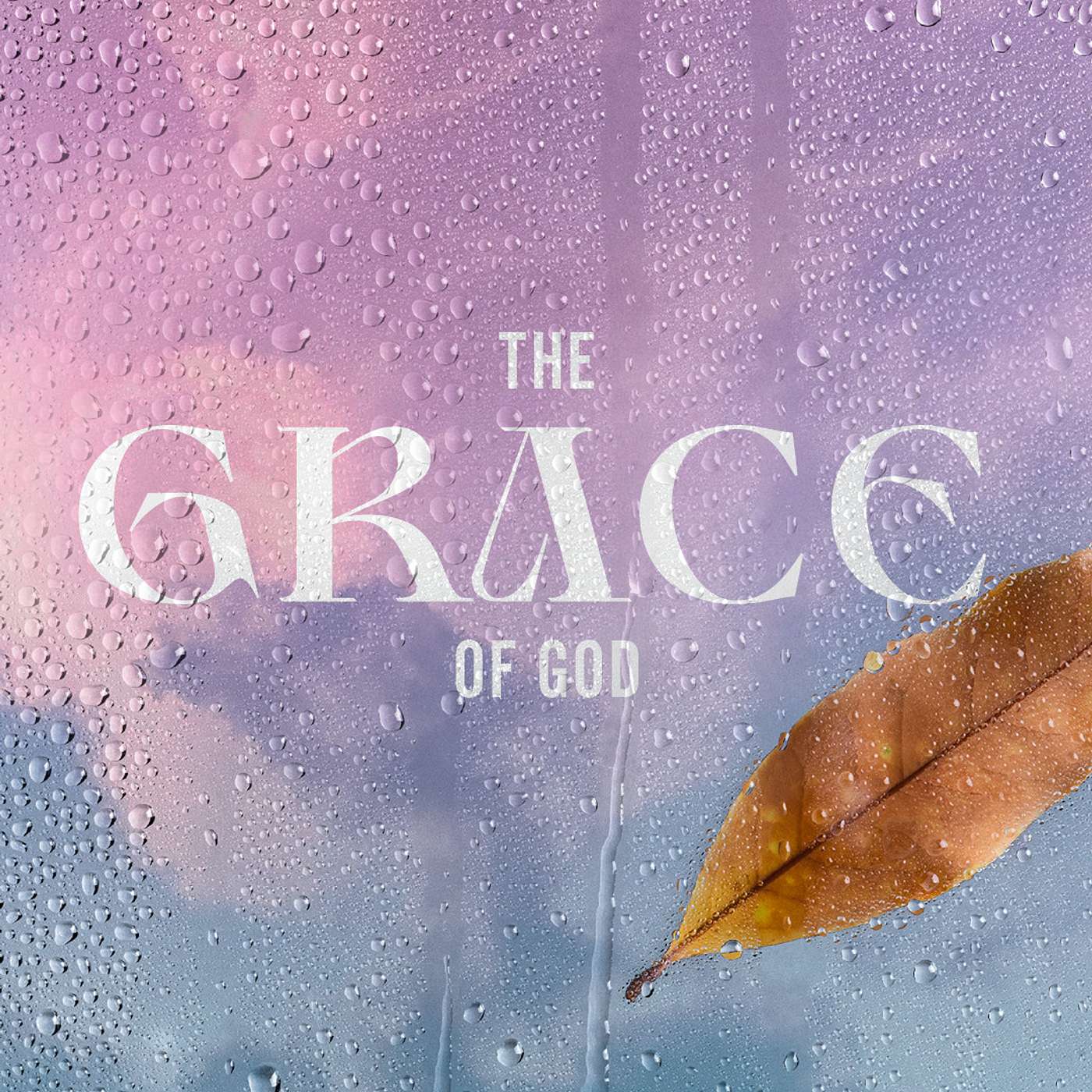 The Grace of God