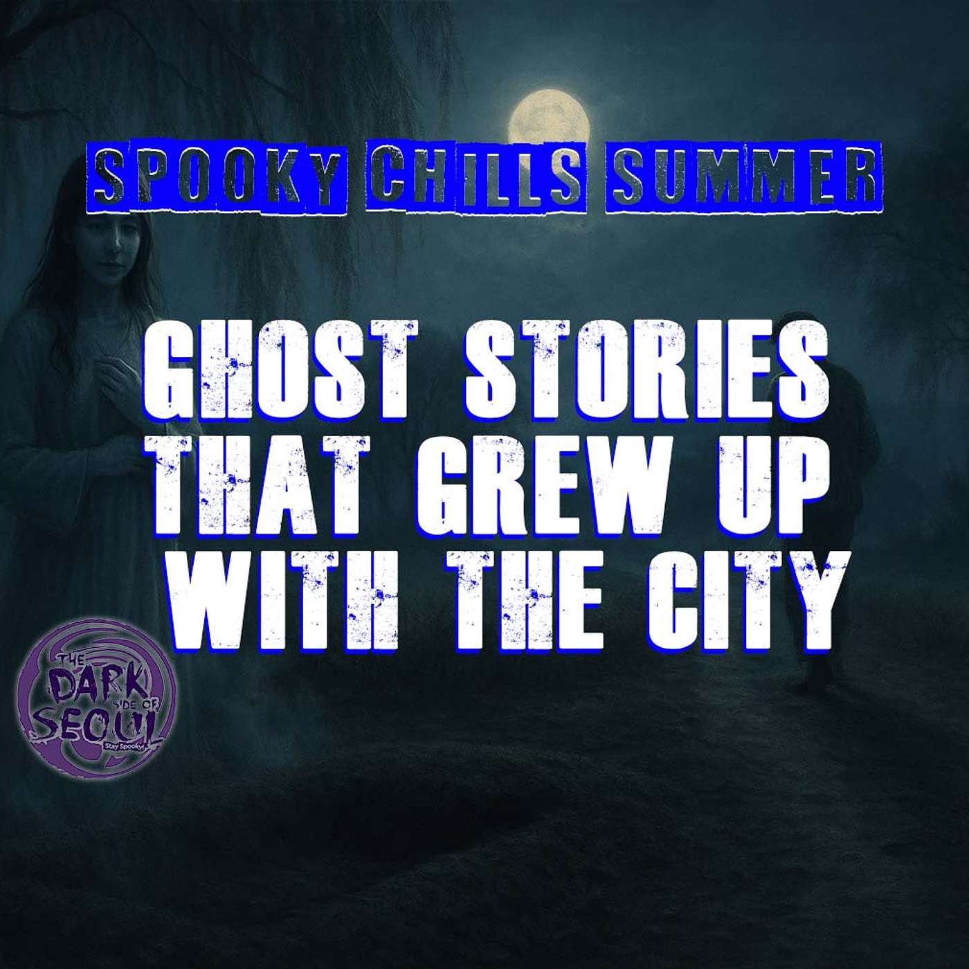 Ghost Stories That Grew Up With the City | Spooky Chills Summer