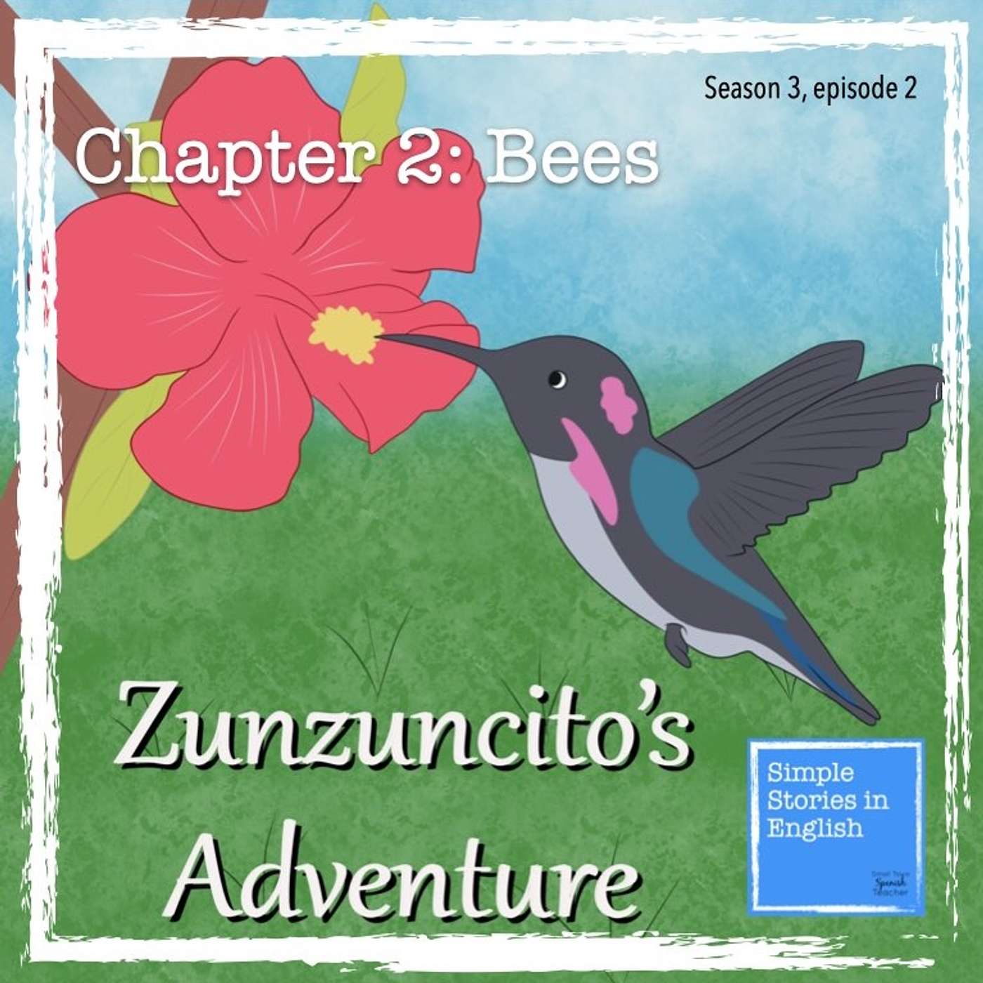 Zunzuncito's Adventure Chapter 2