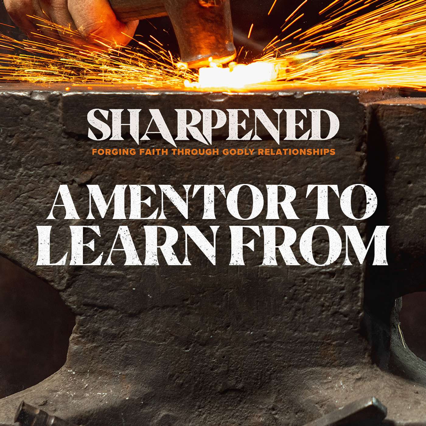 Sharpened: A Mentor To Learn From