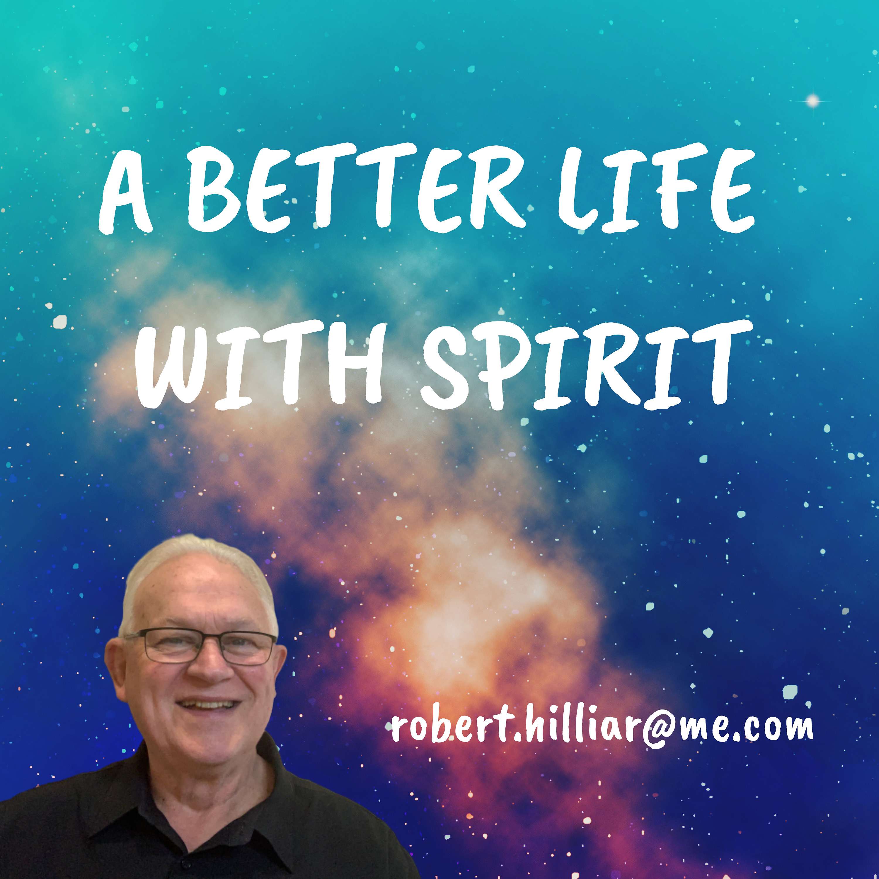 A Better Life With Spirit podcast artwork