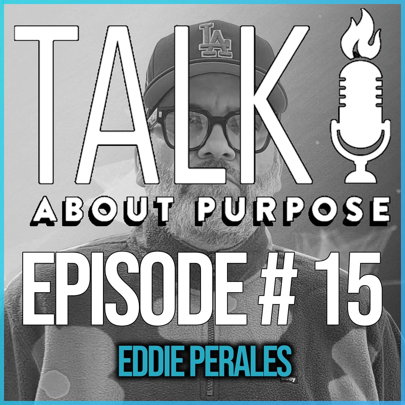 Eddie Perales: What Purpose and Passion Looks Like