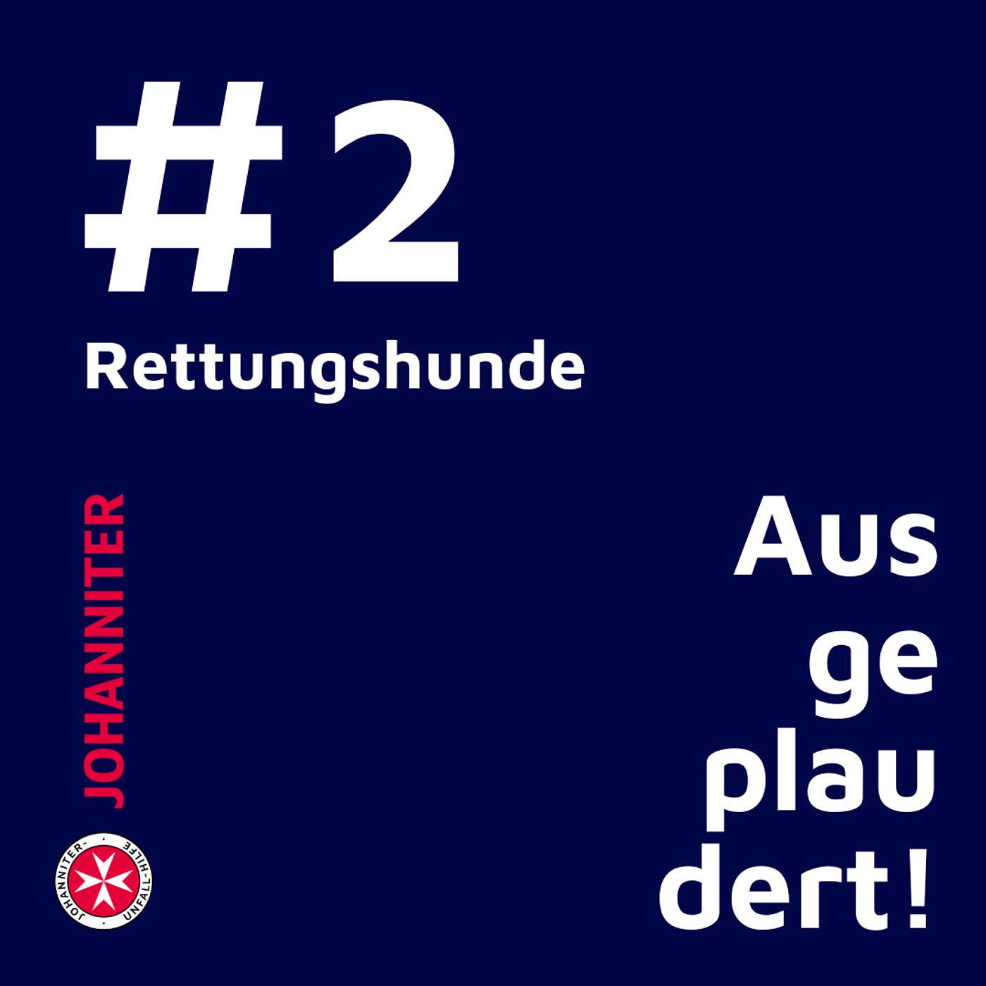 Ausgeplaudert! - der Johanniter Österreich Podcast